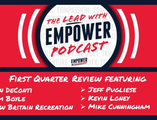 First Quarter Review – Lead with Empower Podcast